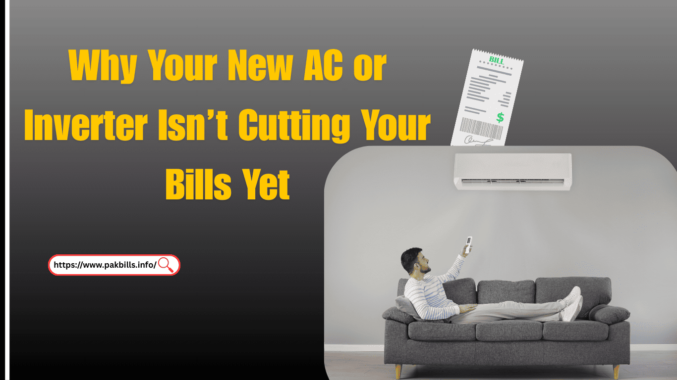 Why Your New AC or Inverter Isn’t Cutting Your Bills Yet