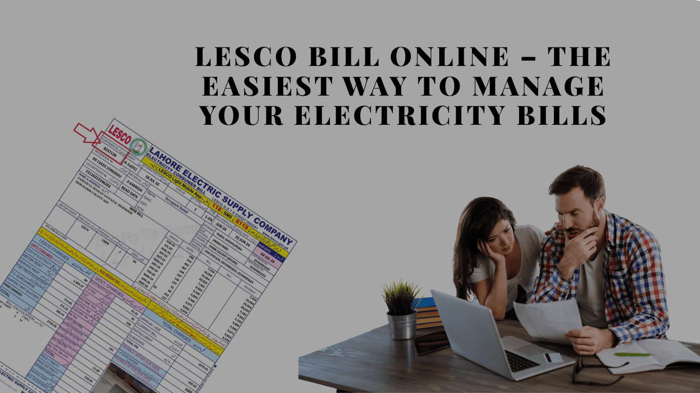 LESCO Bill Online 2025 – Fast, Easy & Secure Electricity Bill Management